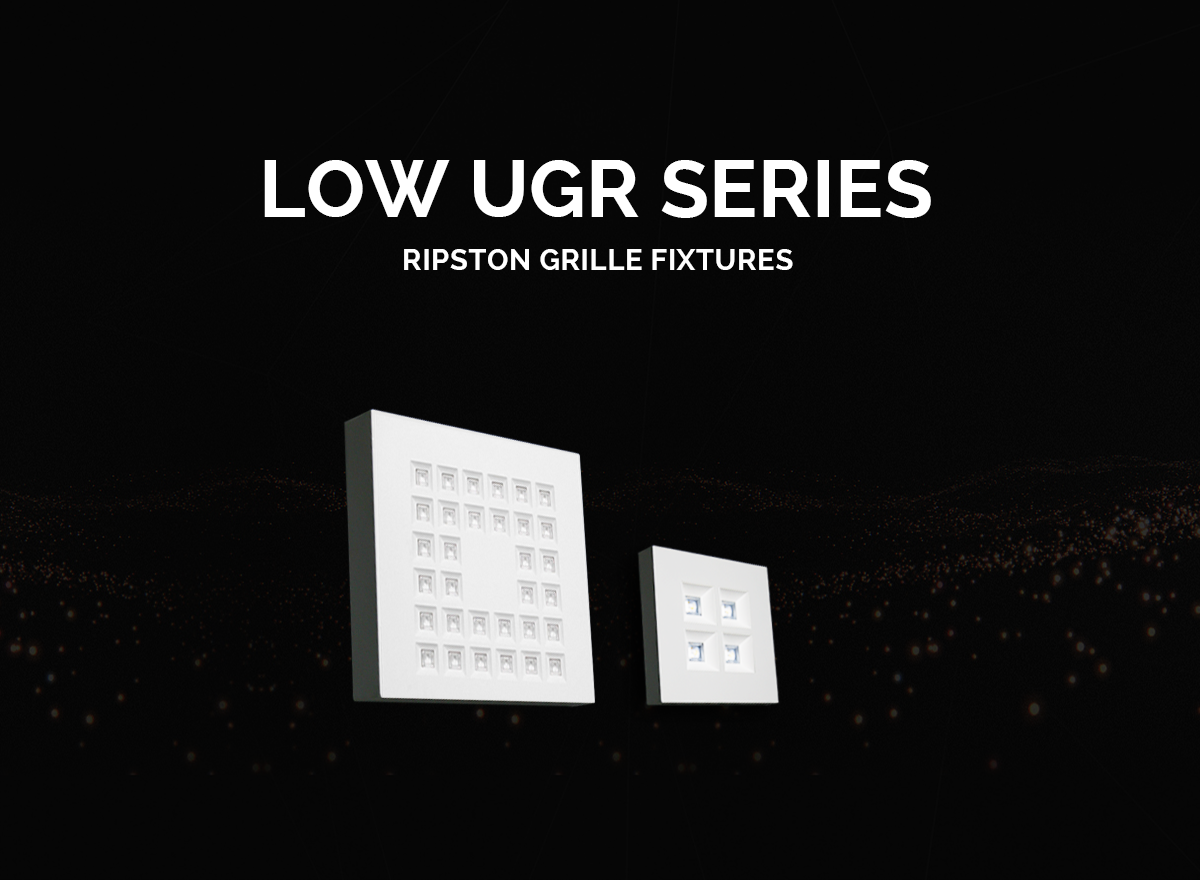A New Release - RIPSTON Grille Fixtures